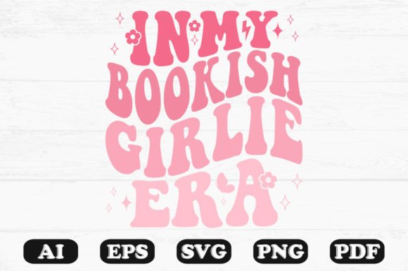 In My Bookish Girlie Era Retro Wavy Svg for Graphics and Crafts