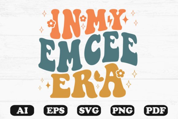 In My Emcee Era Retro Wavy Svg T-shirt Graphics and Crafts