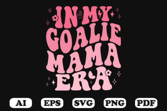 In My Goalie Mama Era Retro Wavy Svg for Crafts and Graphics