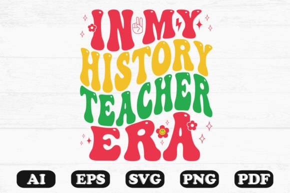 In My History Teacher Era Wavy Svg: A Graphics Review for Crafts