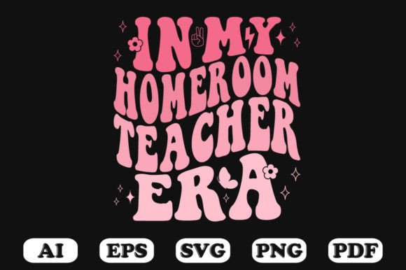 In My Homeroom Teacher Era Retro Wavy Graphics