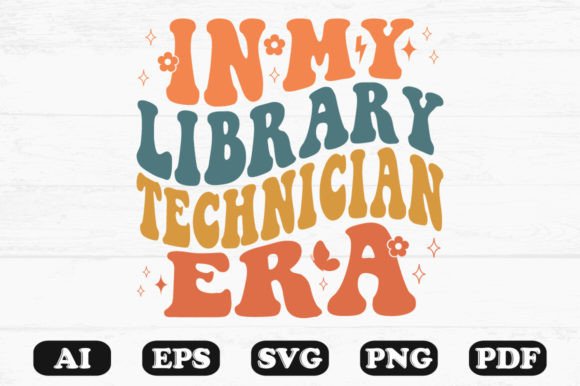 In My Library Technician Era Retro Wavy Graphics for Crafts