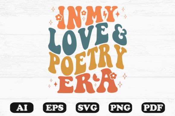 In My Love and Poetry Era Retro Wavy Svg for Graphics & Crafts