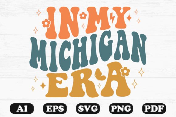 In My Michigan Era Retro Wavy Svg for Graphics and Crafts