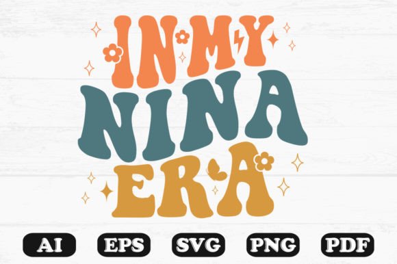 In My Nina Era Retro Wavy Svg: A Designer's Take on Graphics and Crafts