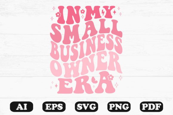 In My Small Business Owner Era Retro SVG: A Graphics Review for Crafts