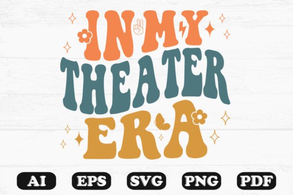In My Theater Era Retro Wavy Svg Graphics for Crafts