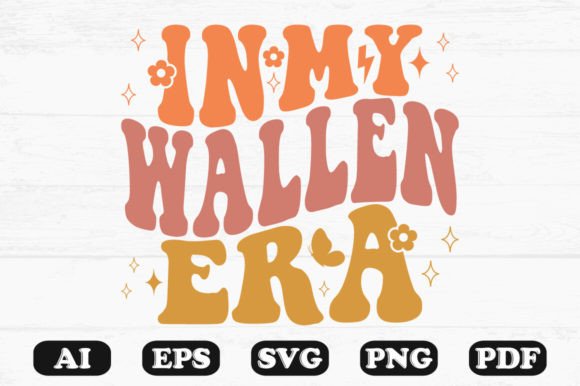 In My Wallen Era Retro Wavy Svg T-shirt Graphics and Crafts
