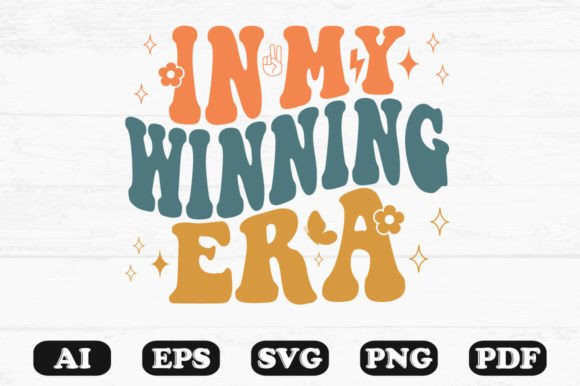In My Winning Era Retro Wavy Svg: Graphics for Crafts & Content