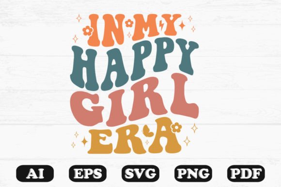 N My Happy Girl Era Retro Wavy Svg Graphics for Crafts